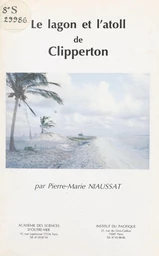 Le lagon et l'atoll de Clipperton