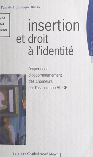 Insertion : le droit à l'identité - Pascale Dominique Russo - FeniXX réédition numérique