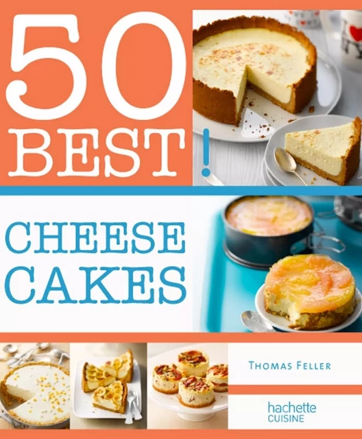 Cheesecakes - Thomas Feller - Hachette Pratique