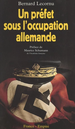 Un préfet sous l'Occupation allemande - Bernard Lecornu - FeniXX réédition numérique