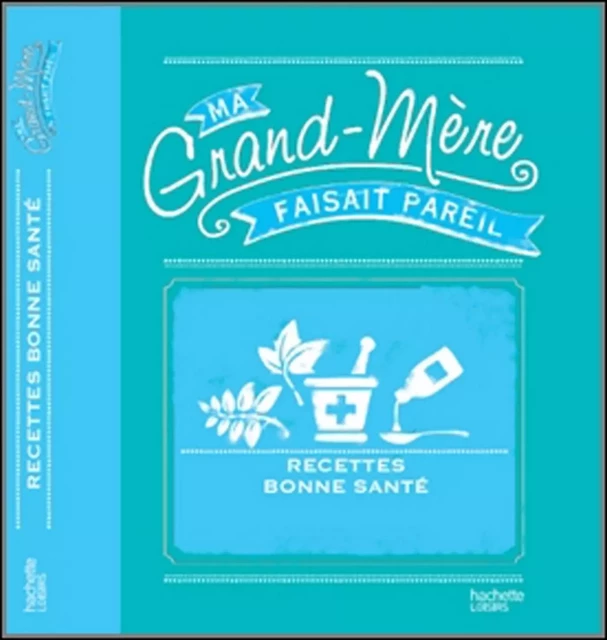 En bonne santé toute l'année - Anne Dufour, Catherine Dupin - Hachette Pratique