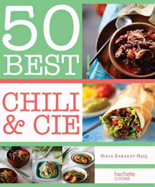 Chili et cie - Maya Nuq-Barakat - Hachette Pratique