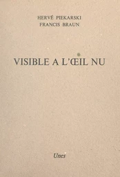 Visible à l'œil nu