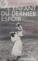 L'enfant du dernier espoir