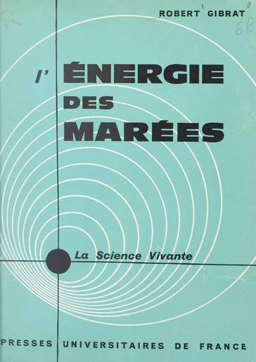 L'énergie des marées - Robert Gibrat - FeniXX réédition numérique