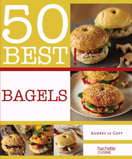 Bagels - Audrey Le Goff - Hachette Pratique