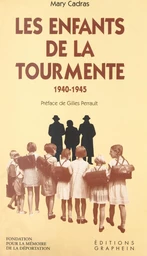 Les enfants de la tourmente, 1940-1945