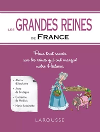 Les Grandes reines de France