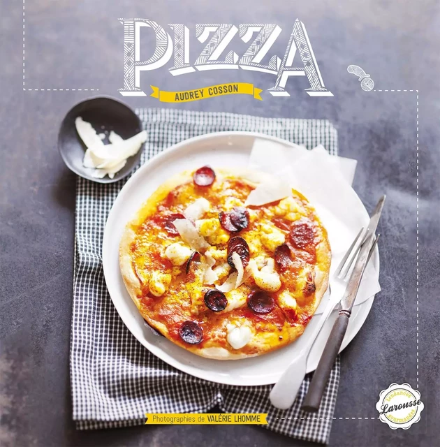 Pizza -  Collectif - Larousse