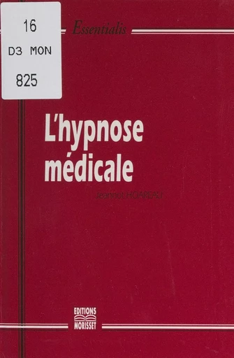 L'hypnose médicale - Jeannot Hoareau - FeniXX réédition numérique