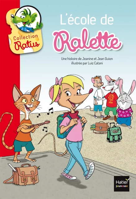 L'école de Ralette suivi de la tarte de Raldo - Jeanine Guion, Jean Guion - Hatier Jeunesse