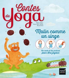 Contes du yoga - Malin comme un singe