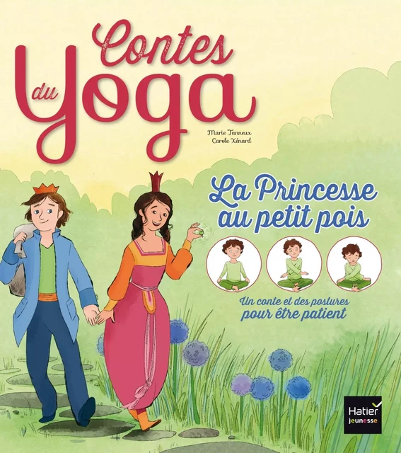 Contes du yoga - La Princesse au petit pois - Marie Tanneux - Hatier Jeunesse