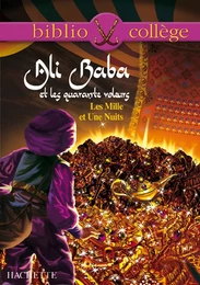 Bibliocollège - Ali Baba et les quarante voleurs - Les Mille et Une Nuits