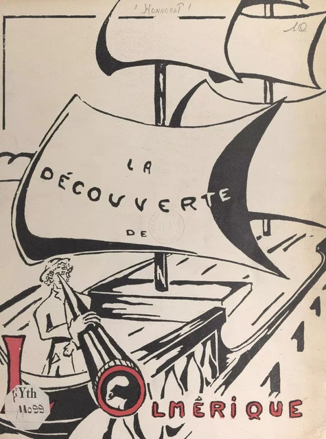 La découverte de l'Olmérique - Raymond Georges Honnorat, Michel Ménachem - FeniXX réédition numérique