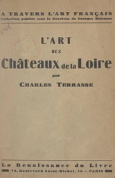 L'art des châteaux de la Loire