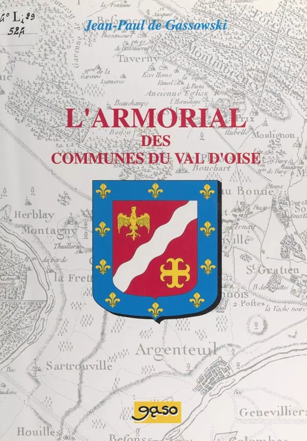 L'armorial des communes du Val-d'Oise - Jean-Paul de Gassowski - FeniXX réédition numérique