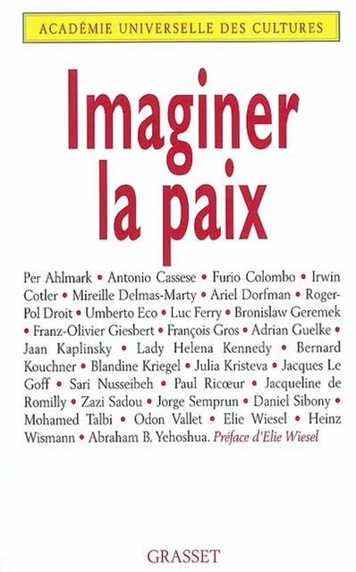 Imaginer la paix -  Académie Universelle des Cultures - Grasset