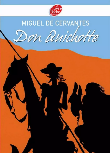 Don Quichotte - Texte abrégé - Miguel de Cervantes Saavedra - Livre de Poche Jeunesse