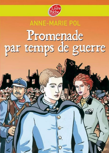 Promenade par temps de guerre - Anne-Marie Pol - Livre de Poche Jeunesse