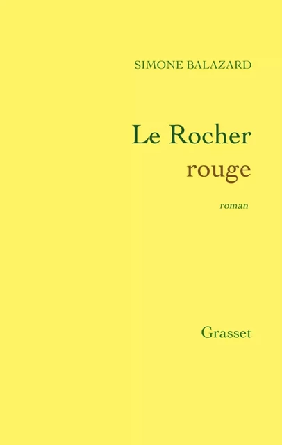 Le Rocher rouge - Simone Balazard - Grasset