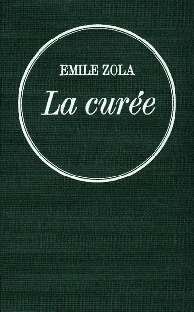 La curée - Emile Zola - Grasset