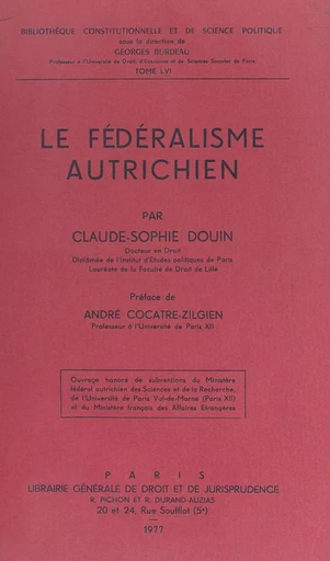 Le fédéralisme autrichien - Claude-Sophie Douin - FeniXX réédition numérique