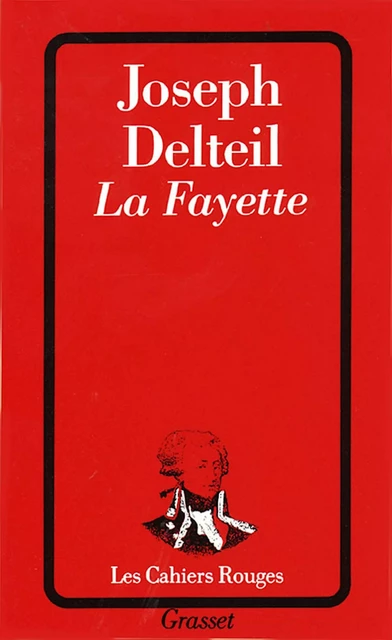 La Fayette - Joseph Delteil - Grasset