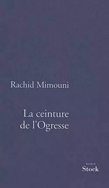 La Ceinture de l'ogresse - Rachid Mimouni - Stock