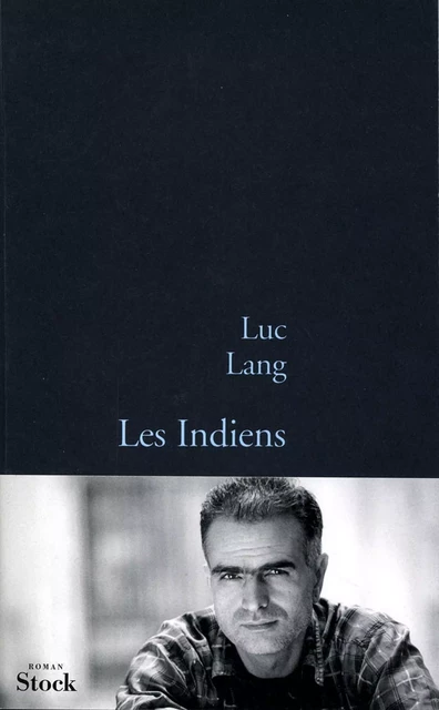 Les indiens - Luc Lang - Stock