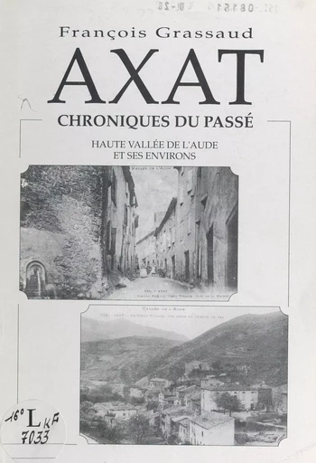 Axat, chroniques du passé - François Grassaud - FeniXX rédition numérique