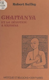 Chaitanya et la dévotion à Krishna