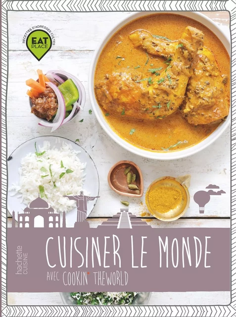 Cuisiner le monde - Etienne Boix - Hachette Pratique