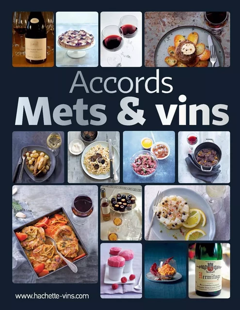 Accords mets &amp; vins -  Collectif - Hachette Pratique