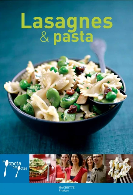 Lasagnes et pasta - Aude de Galard, Leslie Gogois - Hachette Pratique