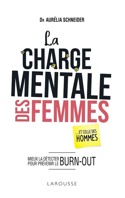 La charge mentale des femmes - Aurélia Schneider - Larousse