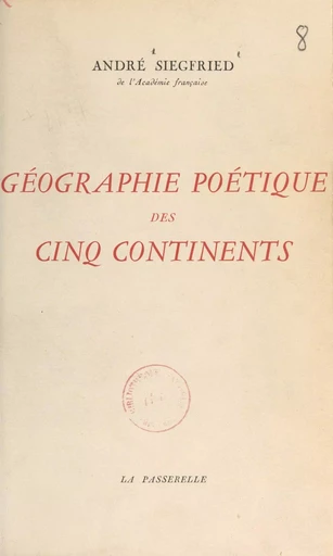 Géographie poétique des cinq continents - André Siegfried - FeniXX réédition numérique