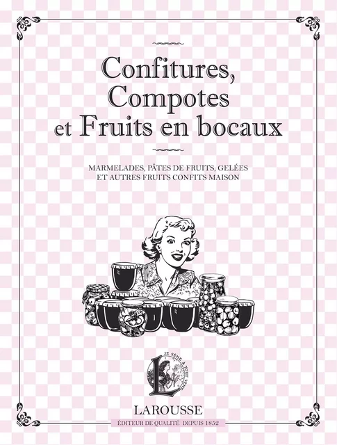 Confitures, compotes &amp; fruits en bocaux -  Collectif - Larousse