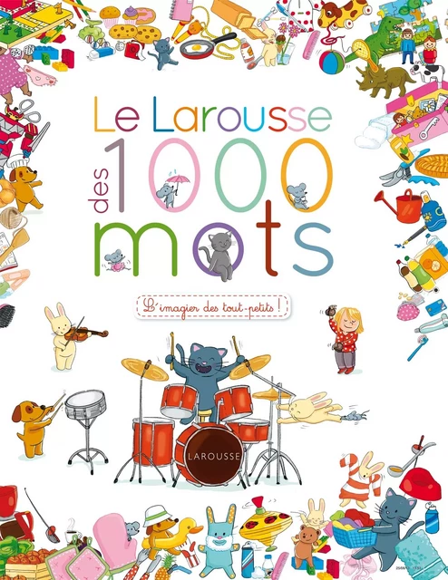 Le Larousse des 1 000 mots - Caroline Modeste - Larousse