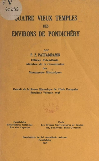 Quatre vieux temples des environs de Pondichéry - P. Z. Pattabiramin - FeniXX réédition numérique