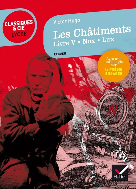 Les Châtiments (Livre V, Nox, Lux) - Victor Hugo, Michel Vincent, Johan Faerber - Hatier