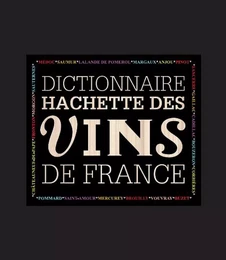 Dictionnaire Hachette des vins de France