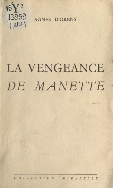 La vengeance de Manette - Agnès d'Orens - FeniXX réédition numérique