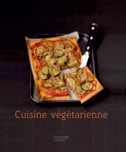 Cuisine végétarienne - Valéry Drouet, Pierre-Louis VIEL - Hachette Pratique