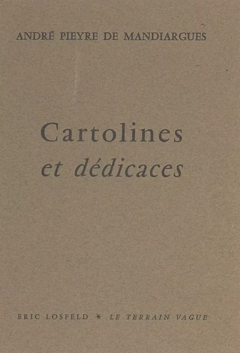 Cartolines et dédicaces, 1953-1960 - André Pieyre de Mandiargues - FeniXX réédition numérique