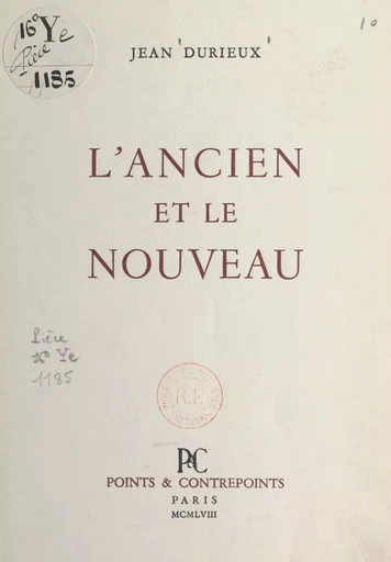 L'ancien et le nouveau - Jean Durieux - FeniXX réédition numérique