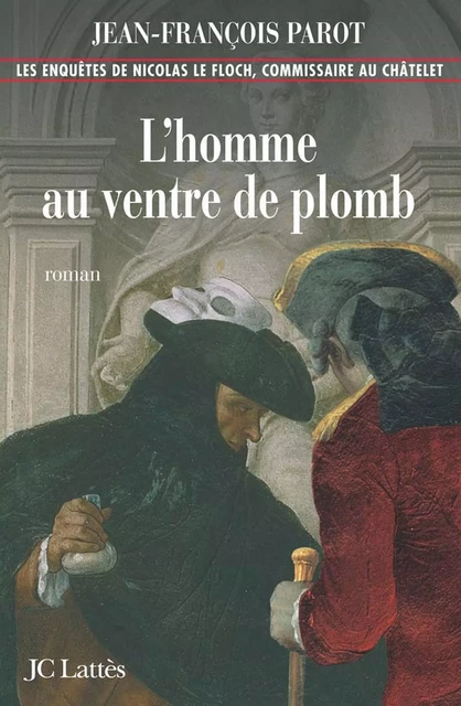 L'homme au ventre de plomb : N°2 - Jean-François Parot - JC Lattès