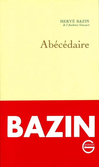 Abécédaire - Hervé Bazin - Grasset