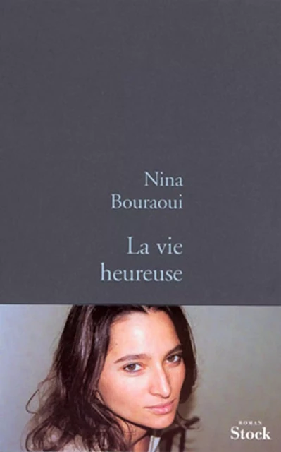 La vie heureuse - Nina Bouraoui - Stock