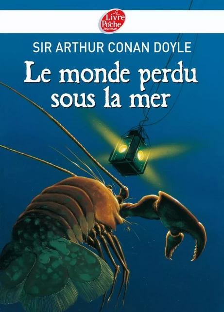 Le monde perdu sous la mer - Texte intégral - Arthur Conan Doyle,  Manchu - Livre de Poche Jeunesse